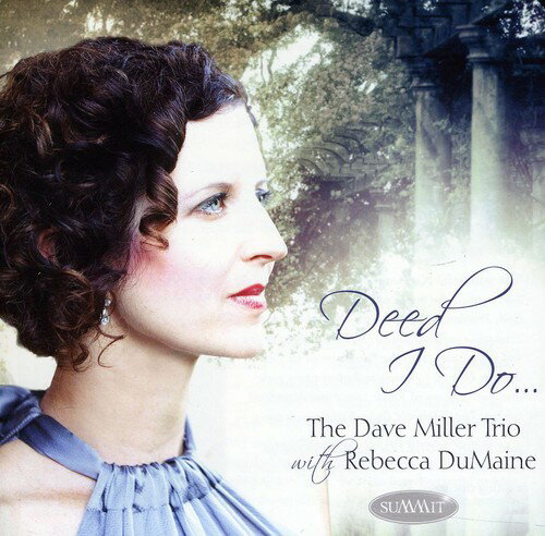 【取寄】Dave Miller / Rebecca Dumaine - Deed I Do CD アルバム 【輸入盤】