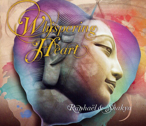 Raphael ＆ Shakya - Whispering Heart CD アルバム 【輸入盤】