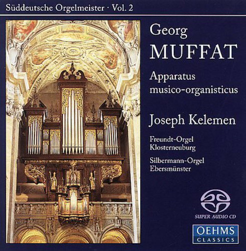 Muffat / Kelemen - Apparatus Musico-Organisticus SACD 