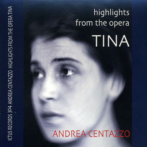 Andrea Centazzo - Highlights from the Opera Tina CD Ao yAՁz