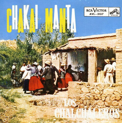 【取寄】Chalchaleros - Chankai Manta CD アルバム 【輸入盤】