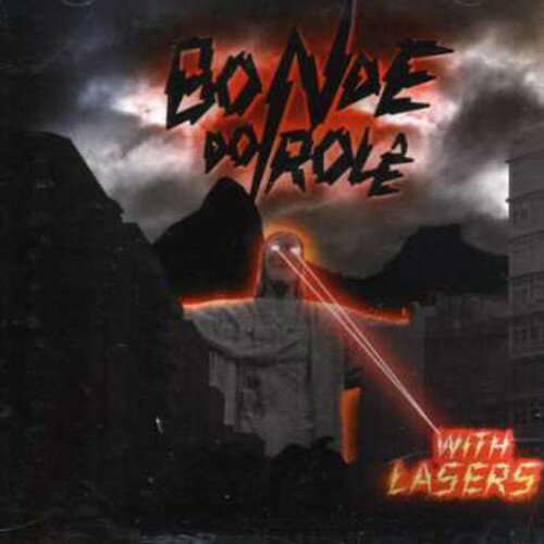 【取寄】Bonde Do Role - Bonde Do Role with Lasers CD アルバム 【輸入盤】