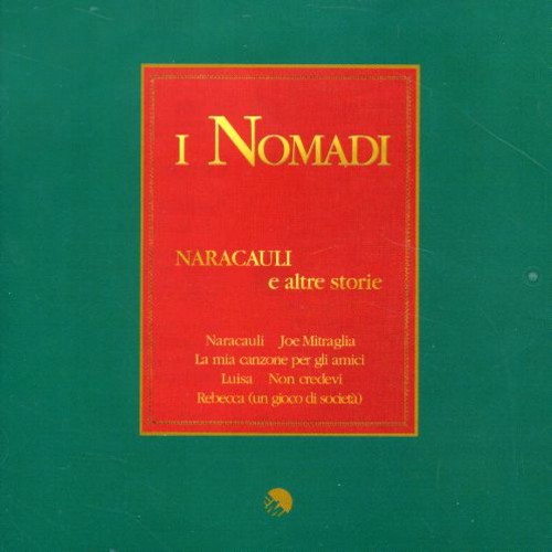 【取寄】Nomadi - Naracauli E Altre Storie CD アルバム 【輸入盤】