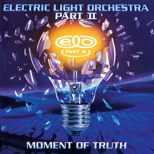 Elo II ( Electric Light Orchestra Part II ) - Moment of Truth CD アルバム 【輸入盤】