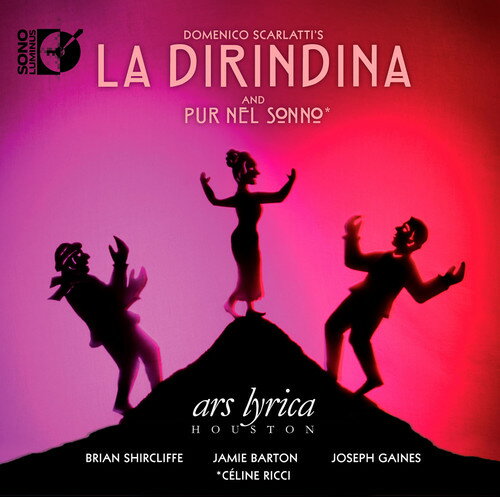 Scarlatti / Ars Lyrica Houston - Dirindina and Pur Nel Sonno Blu-ray Audio yAՁz