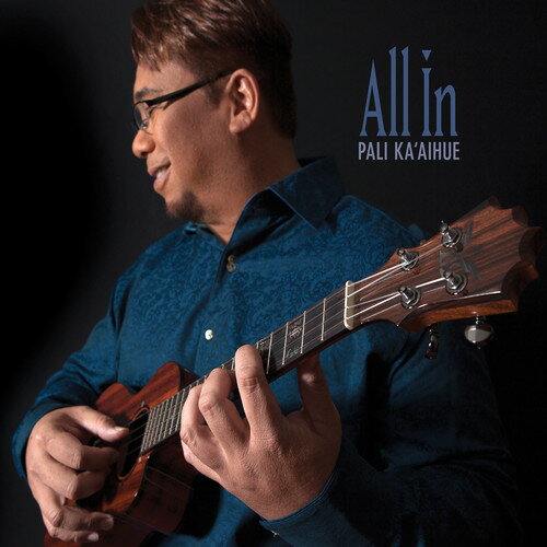 Pali Ka'Aihue - All in CD アルバム 【輸入盤】