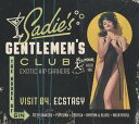 Sadie's Gentlemen's Club V4: Ecstasy / Various - Sadie's Gentlemen's Club V4: Ecstasy (Various Artists) CD アルバム 【輸入盤】