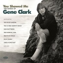 You Showed Me: Songs of Gene Clark / Various - You Showed Me: Songs Of Gene Clark CD アルバム 【輸入盤】