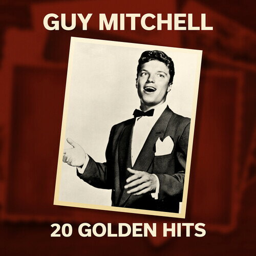 ガイミッチェル Guy Mitchell - 20 Golden Hits CD アルバム 【輸入盤】