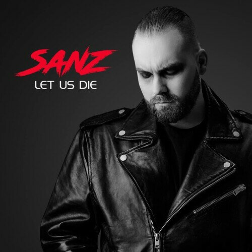 Sanz - Let Us Die LP レコード 【輸入盤