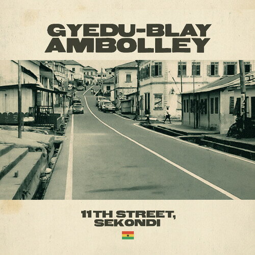 Gyedu-Blay Ambolley - 11th Street Sekondi CD アルバム 【輸入盤】