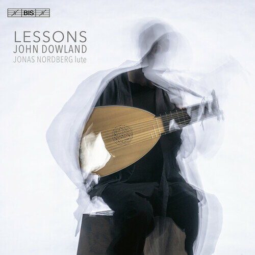 Dowland / Nordberg - Lessons - Lute Music SACD 