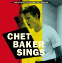 チェットベイカー Chet Baker - Chet Baker Sings: Deluxe - Boxset Includes Gatefold 180-Gram Vinyl, 80 Page Book 'the Making Of Chet Baker Sings' ＆ CD With Bonus Tracks LP レコード 【輸入盤】