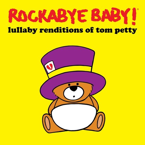 Rockabye Baby! - Lullaby Renditions of Tom Petty CD アルバム 【輸入盤】