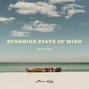 Brian Kelly - Sunshine State Of Mind CD アルバム 【輸入盤】