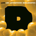 Los Autenticos Decadentes - Adn Capitulo D CD アルバム 