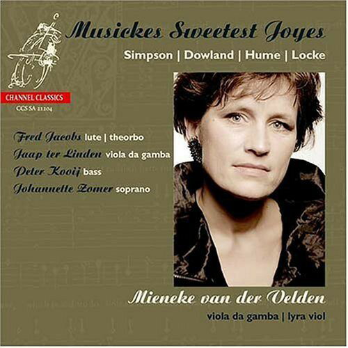 Simpson / Dowland / Hume / Locke / Velden / Zomer - Musickes Sweetest Joyes SACD 【輸入盤】