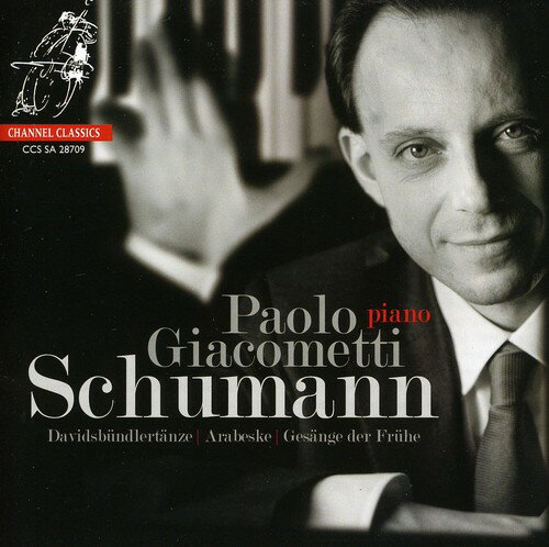 Schumann / Giacometti - Davidsbundlertanze / Arabeske / Gesange Der Fruhe SACD 【輸入盤】