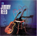 ジミーリード Jimmy Reed - I 039 m Jimmy Reed - 180gm Vinyl LP レコード 【輸入盤】