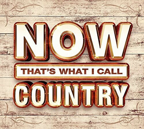 【取寄】Now That's What I Call Country / Various - Now That's What I Call Country CD アルバム 【輸入盤】