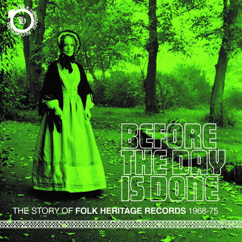 Before the Day Is Done: Story of Folk Heritage - Before The Day Is Done: Story Of Folk Heritage Records 1968-1975 CD アルバム 【輸入盤】