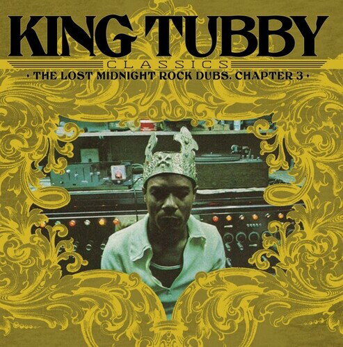 King Tubby - King Tubby Classics: Lost Midnight Rock Dubs Chapter 3 LP レコード 【輸入盤】