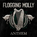 フロッギングモリー Flogging Molly - Anthem CD アルバム 【輸入盤】
