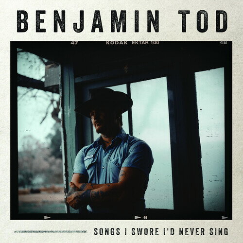 Benjamin Tod - Songs I Swore I'd Never Sing CD アルバム 【輸入盤】