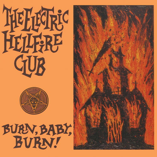Electric Hellfire Club - Burn Baby Burn - Orange LP レコード 【輸入盤】
