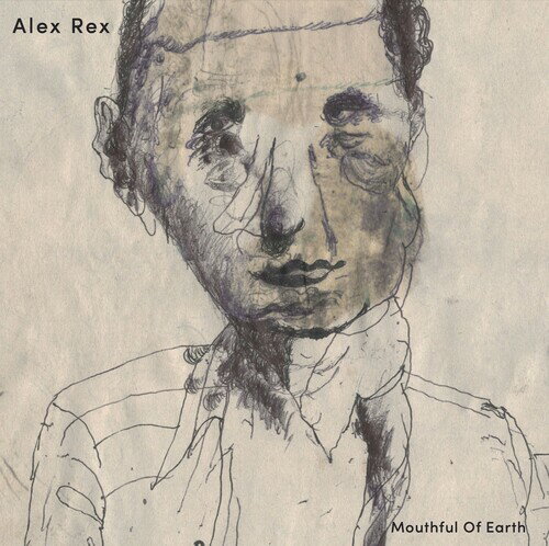 Alex Rex - Mouthful Of Earth LP レコード 【輸入盤】