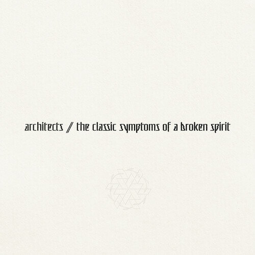 アーキテクツ Architects - the classic symptoms of a broken spirit CD アルバム 