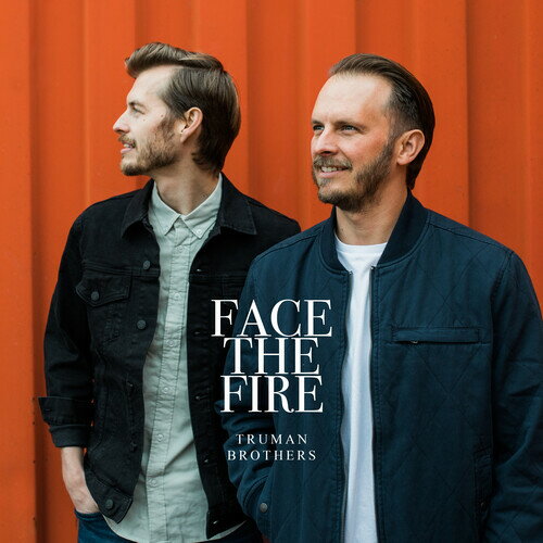 Truman Brothers - Face The Fire CD アルバム 【輸入盤】