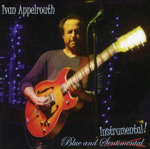 Ivan Appelrouth - Blue and Instrumental! CD アルバム 【輸入盤】
