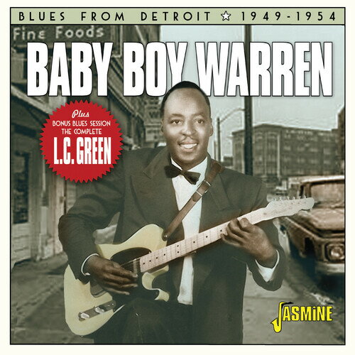 Baby Boy Warren - Blues From Detroit 1949-1954 Plus Bonus Blues Session: The Complete L.C. Green CD アルバム 【輸入盤】