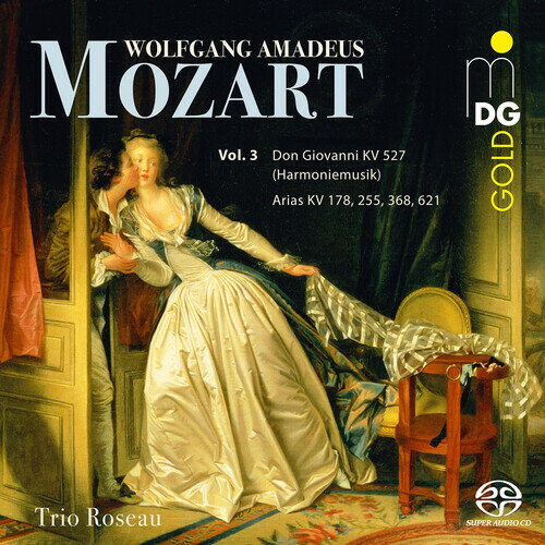 Mozart / Trio Roseau - Mozart: Volume 3 - Don Giovanni KV 527 (Harmoniemusik) Arias KV 178 SACD 【輸入盤】