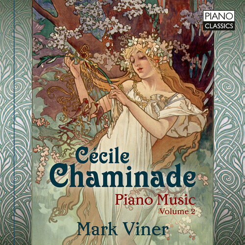 Mark Viner - Chaminade: Piano Music Vol 2 CD アルバム 
