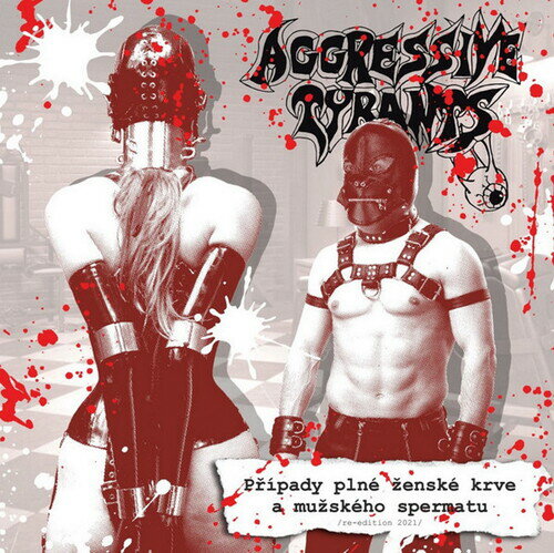 Aggressive Tyrants - Pripady Plne Zenske Krve A Muzskeho Spermatu CD アルバム 【輸入盤】