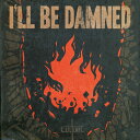 I'Ll Be Damned - Culture CD アルバム 【輸入盤】