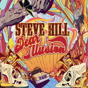 Steve Hill - Dear Illusion CD アルバム 【輸入盤】