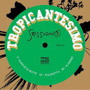 Tropicantesimo - Session 3 LP レコード 【輸入盤】