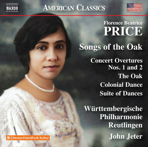 【取寄】Florence Beatrice Price - Songs of the Oak: Concert Overtures Nos 1-2 CD アルバム 【輸入盤】