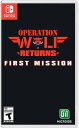 Operation Wolf Returns: First Mission ニンテンドースイッチ 北米版 輸入版 ソフト