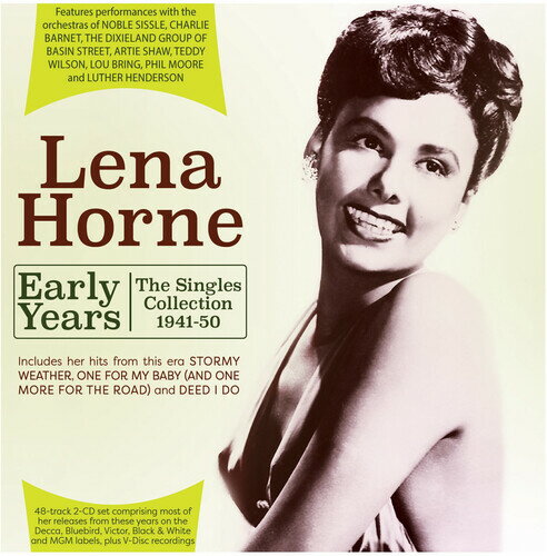 Lena Horne - Early Years: The Singles Collection 1941-50 CD アルバム 【輸入盤】