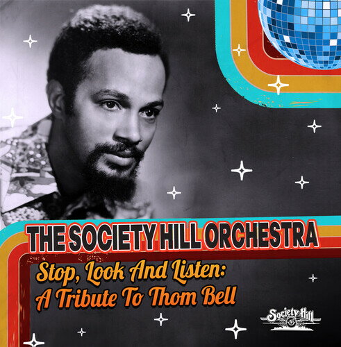 the Society Hill Orchestra - Stop, Look And Listen: A Tribute To Thom Bell CD アルバム 【輸入盤】