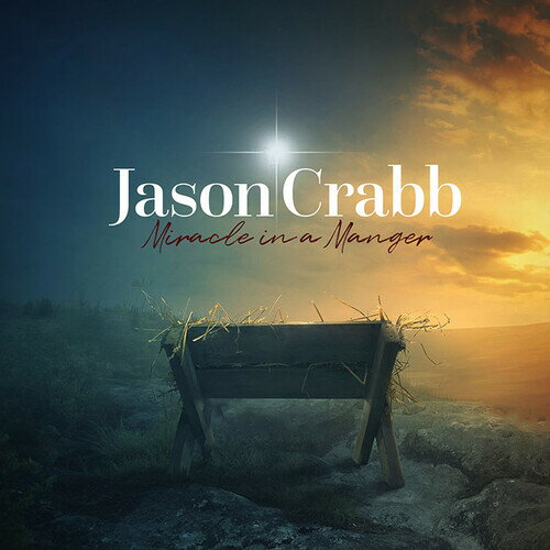 Jason Crabb - Miracle in a Manger LP レコード 【輸入盤】