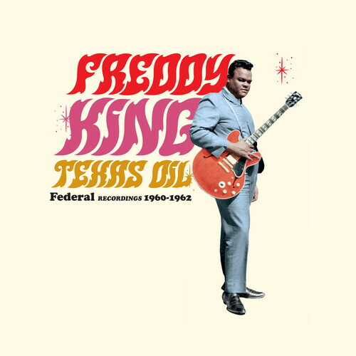 Freddy King - Texas Oil: Federal Recordings 1960-1962 - Limited 180-Gram Vinyl LP 쥳 ͢ס