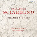 Sciarrino / Ensemble Opificio Sonoro - Chamber Music CD アルバム 【輸入盤】