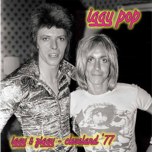 イギーポップ Iggy Pop - Iggy ＆ Ziggy - Cleveland 039 77 - Silver/pink Splatter LP レコード 【輸入盤】