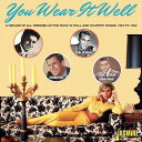 【取寄】You Wear It Well: Decade of All Dressed Up / Var - You Wear It Well: Decade Of All Dressed Up - Pop Rock N Roll ＆ Country Songs 1953-1962 CD アルバム 【輸入盤】