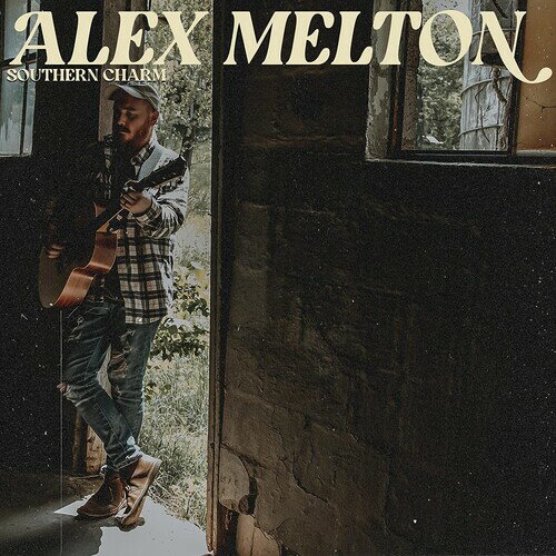 Alex Melton - SOUTHERN CHARM LP 쥳 ͢ס